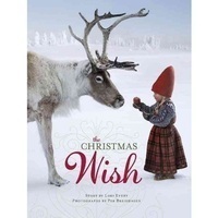 The Christmas Wish by Lori Evert, Per Breiehagen (Photographer) - Hardcover Signed Edition